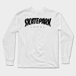 SKATEPARK LOCAL Long Sleeve T-Shirt